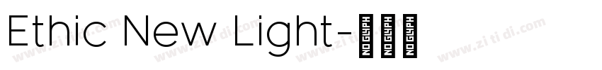 Ethic New Light字体转换